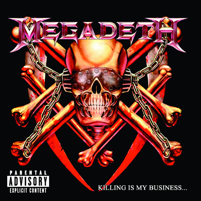 Megadeth - Killing Is My Business...and Business Is Good!