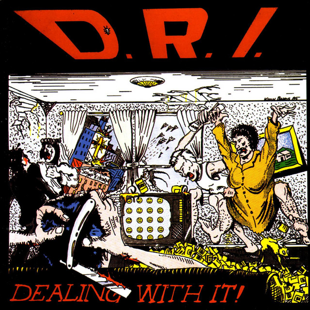D.R.I. - Dealing with It!