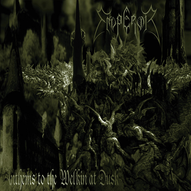 Emperor - Anthems to the Welkin at Dusk