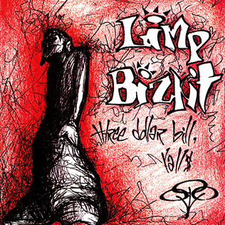 Limp Bizkit - Three Dollar Bill, Y'all