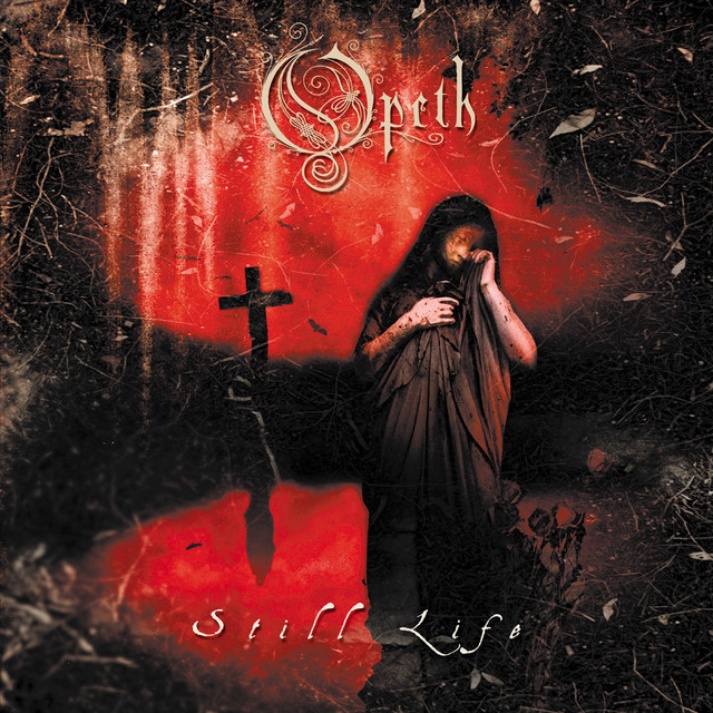 Opeth - Still Life