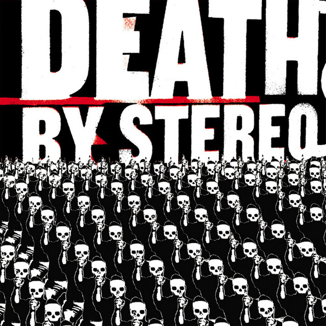 Death by Stereo - Into the Valley of Death