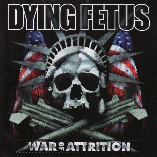 Dying Fetus - War of Attrition